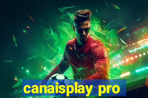 canaisplay pro